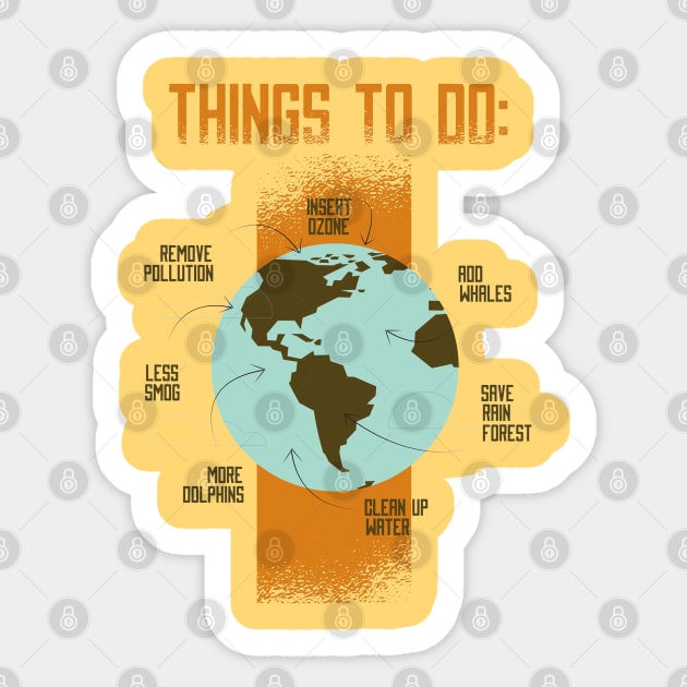 Thing To Do For Our Planet - Environment Issue Awareness Artwork Sticker by Artistic muss